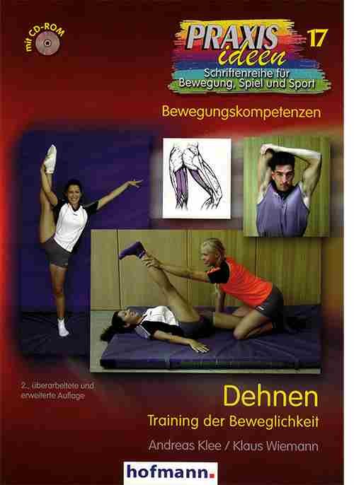 Klee, A. Wiemann, K. (2012) Dehnen - Training der Beweglichkeit